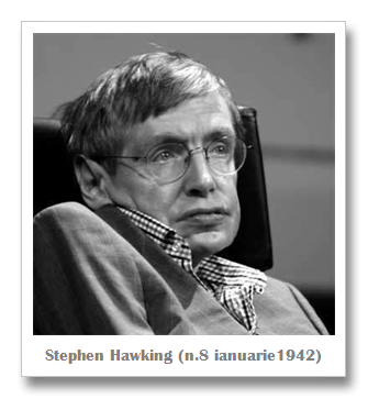 Aniversare: Stephen Hawking împlineşte astăzi 68 de ani ~ Dezvatatorul